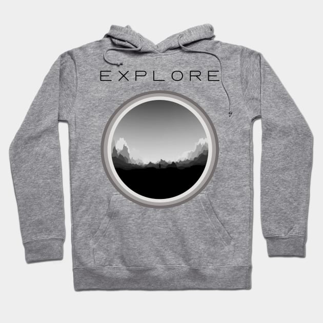 Go Outside And Explore Hoodie by PixelParadigm